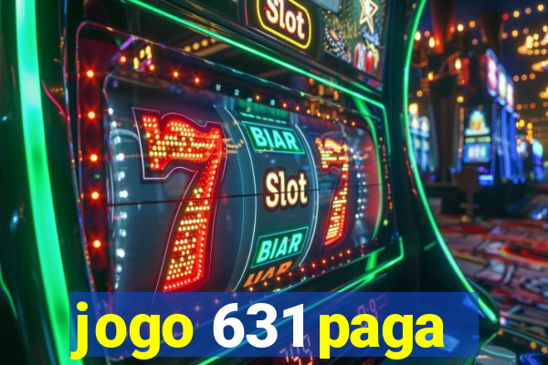 jogo 631 paga